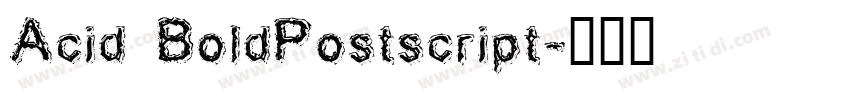 Acid BoldPostscript字体转换